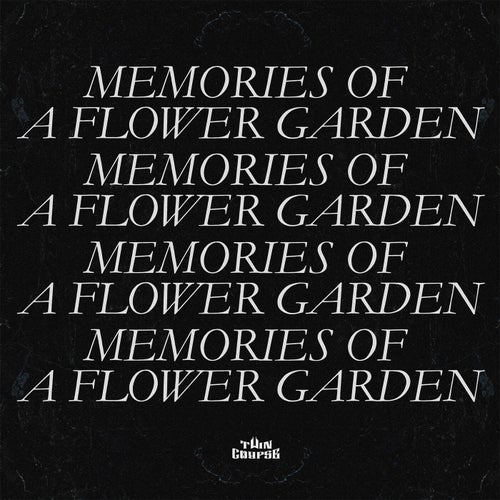 MEMORIES OF A FLOWER GARDEN