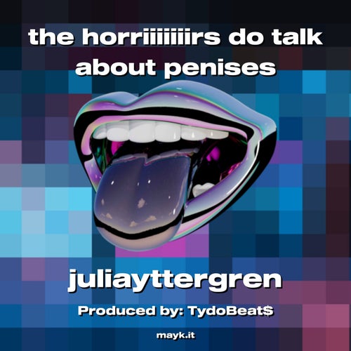 the horriiiiiiirs do talk about penises