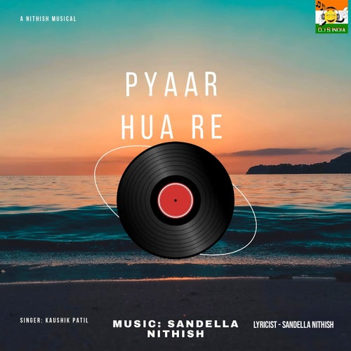 Pyaar Hua Re
