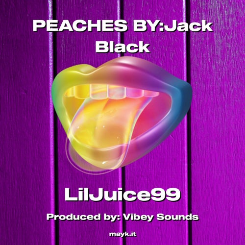 PEACHES      BY:Jack Black