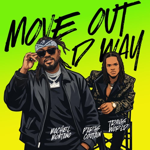 Move Out D Way