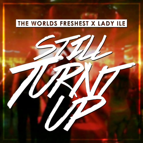 Still Turnt Up - Single