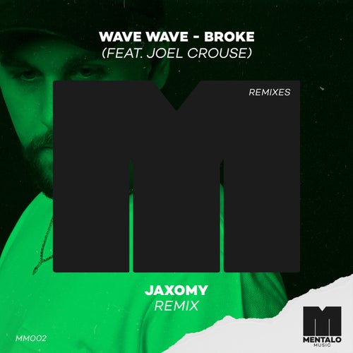 Broke (feat. Joel Crouse) (Jaxomy Extended Remix)