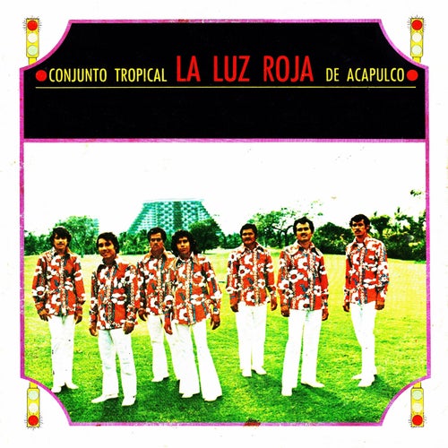 Conjunto tropical la luz roja de Acapulco