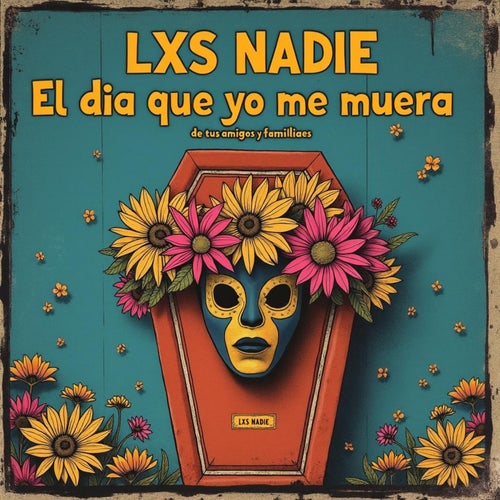 El Dia que Yo me muera