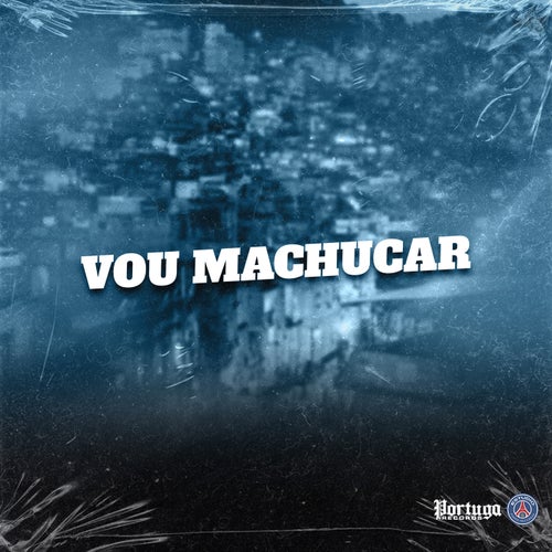 Vou Machucar