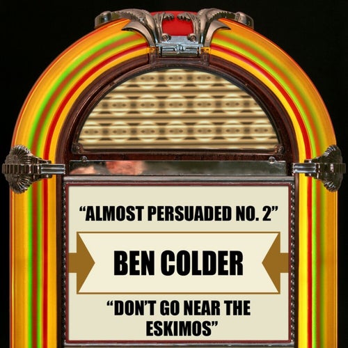 Almost Persuaded No. 2 / Don't Go Near The Eskimos (Rerecorded Version)
