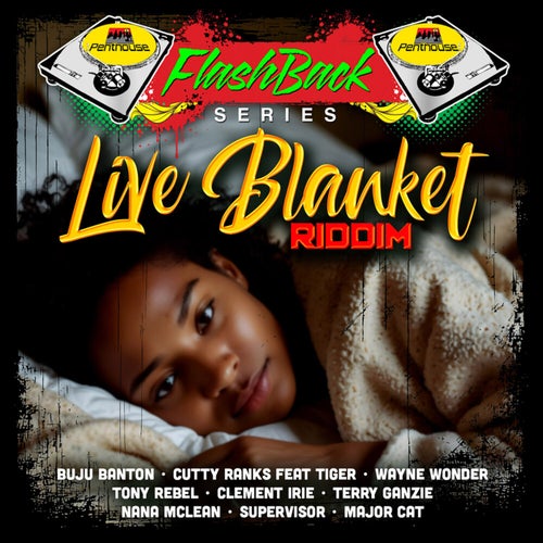 Penthouse Flashback Series: Live Blanket Riddim