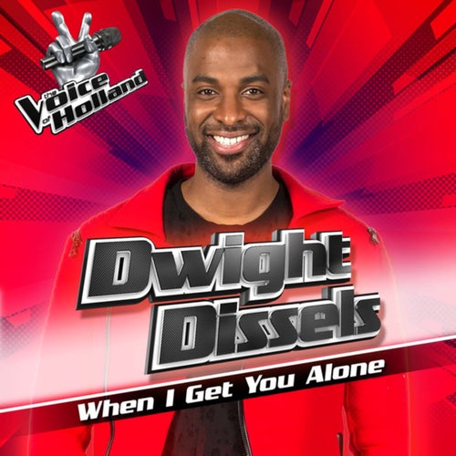When I Get You Alone (From The Voice Of Holland 7)