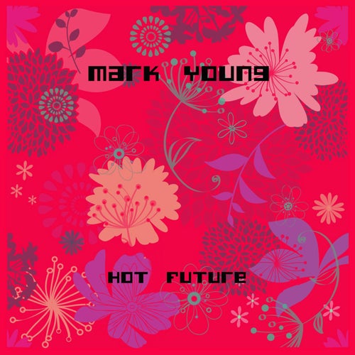 Hot Future