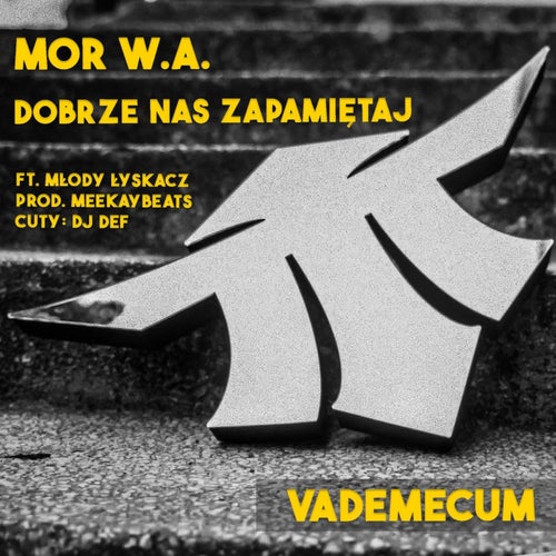 Dobrze nas zapamiętaj (feat. Młody Łyskacz, DJ DEF)