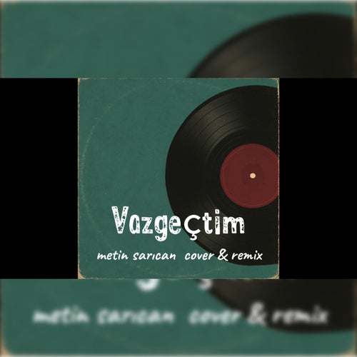 Vazgeçtim (Remix)