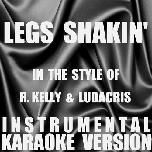 Legs Shakin'