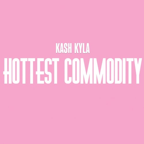 Hottest Commodity