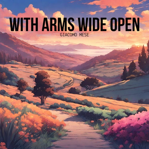 With Arms Wide Open