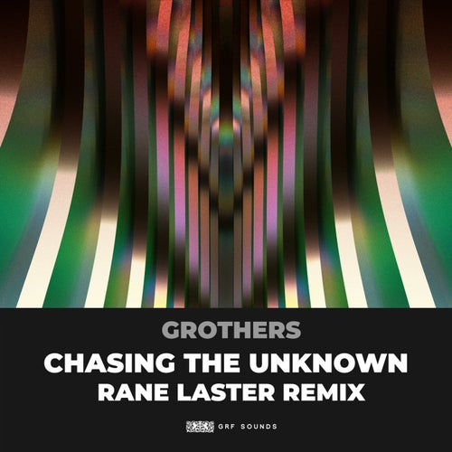 Chasing The Unknown (Rane Laster Remix)