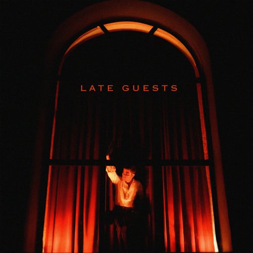 Late Guests