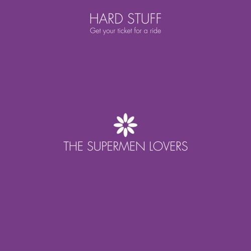Hard Stuff - Get Your Ticket For A Ride