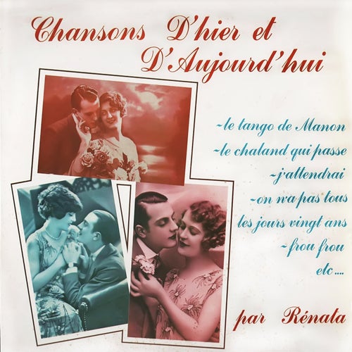 Chansons d'hier et d'aujourd'hui, Vol. 1