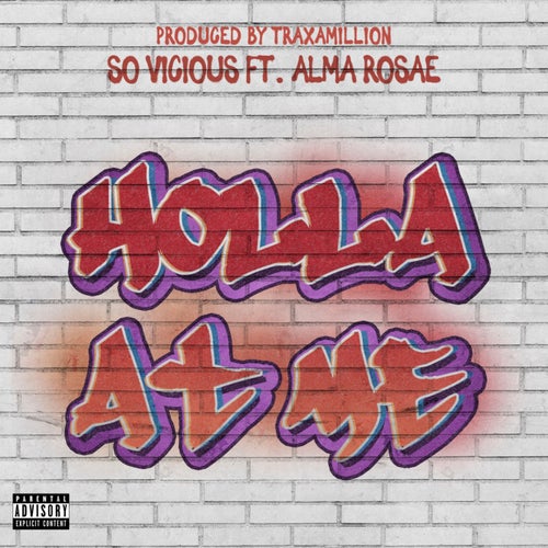 Holla At Me (feat. Alma Rosae)