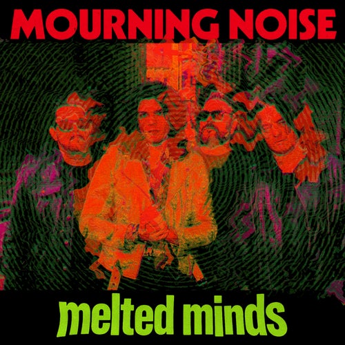 Melted Minds