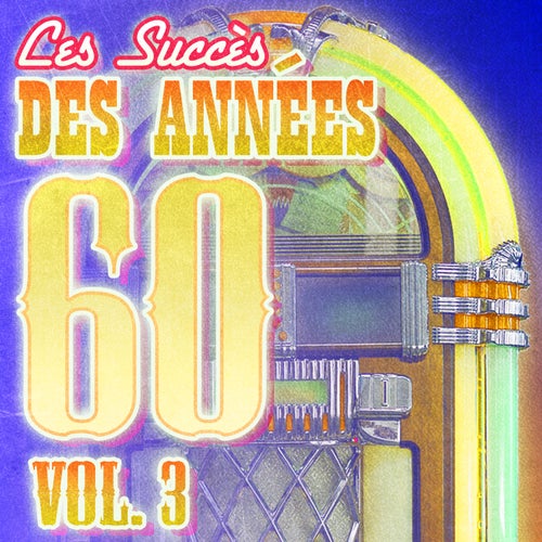 Succès Des Années 60 Vol. 3