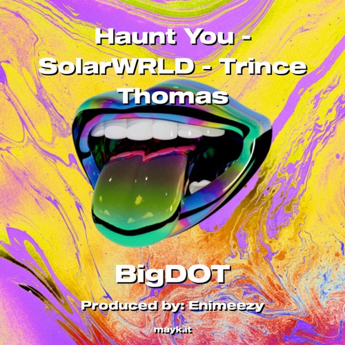 Haunt You - SolarWRLD - Trince Thomas
