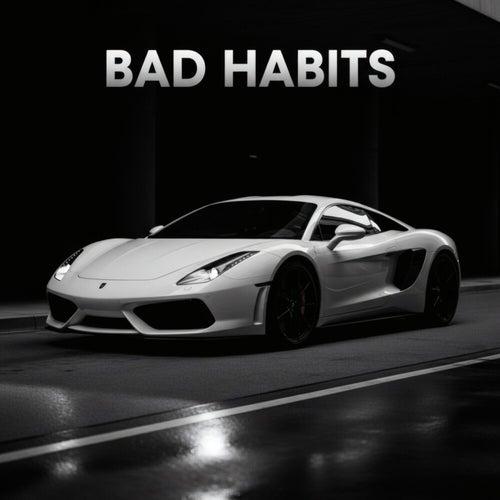 Bad Habits