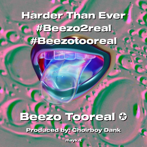 Harder Than Ever #Beezo2real #Beezotooreal