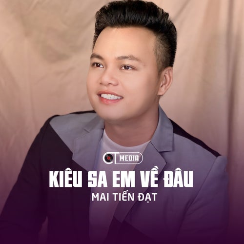 Kiêu Sa Em Về Đâu