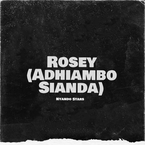 (Rosey) Adhiambo Sianda