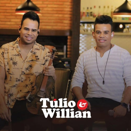 TÚLIO E WILLIAN