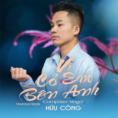 Vì Có Em Bên Anh (Vinahouse Remix)
