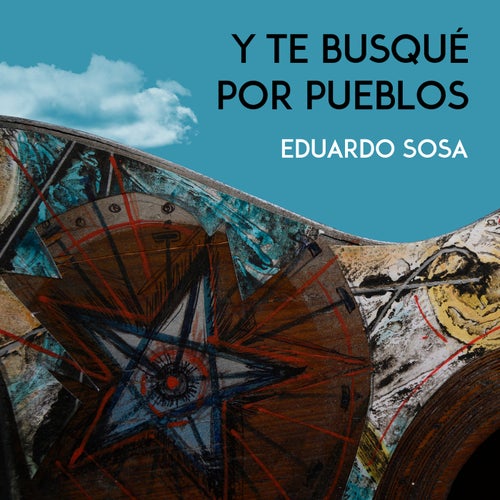 Y te busqué por los pueblos