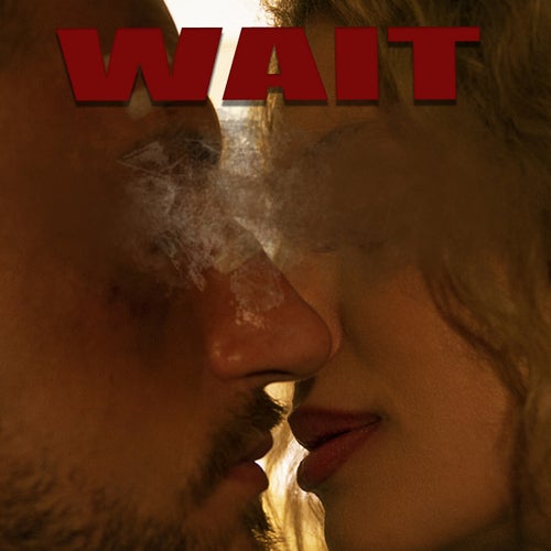 Wait (Shiver)