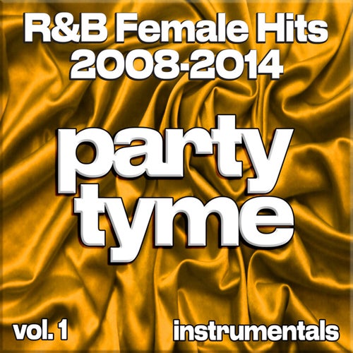 R&B Female Hits 2008-2014, Vol. 1 (instrumental)