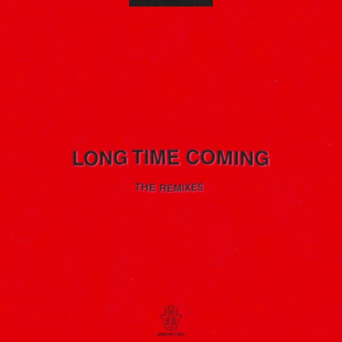 Long Time Coming (The Remixes)