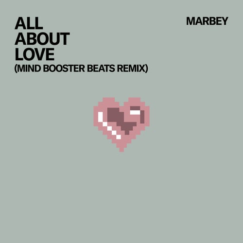 All About Love (Mind Booster Beats Remix)