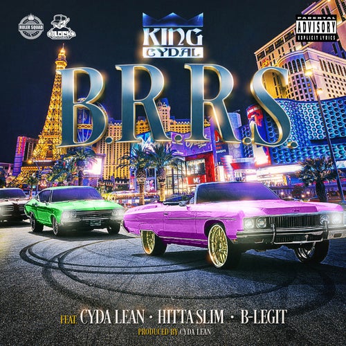 B.R.R.S. (feat. Cyda Lean, Hitta Slim & B-Legit)