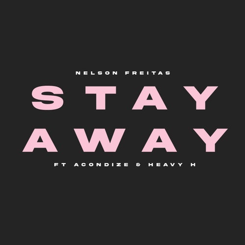 Stay Away