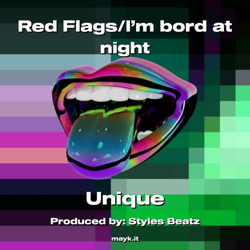 Red Flags/I’m bord at night