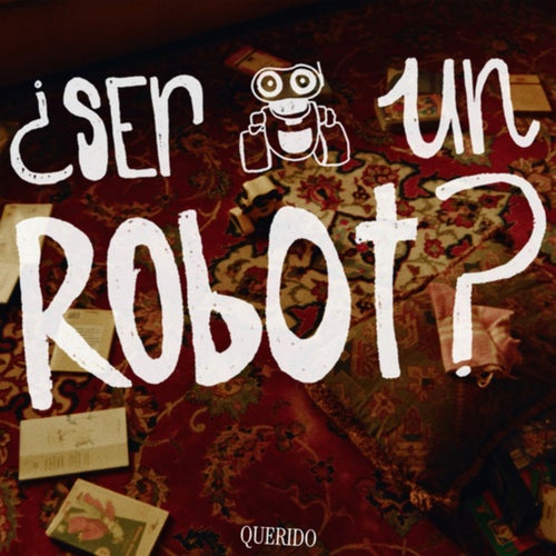 ¿Ser Un Robot?