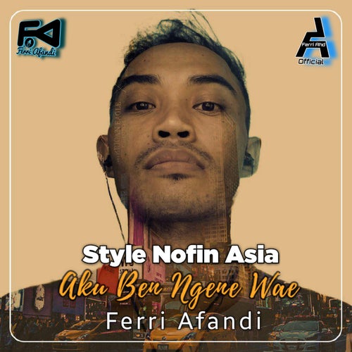 Style Nofin Asia - Aku Ben Ngene Wae