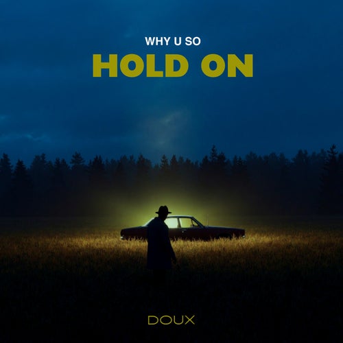 Hold On