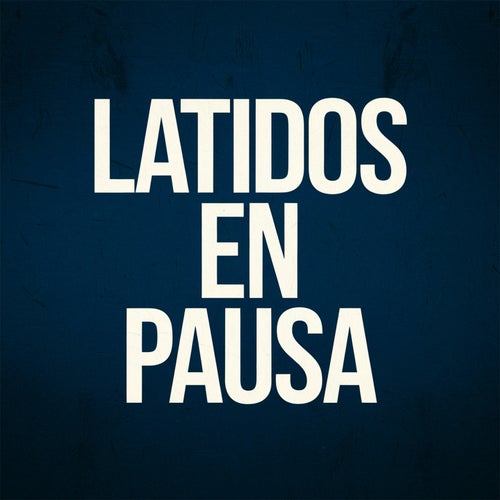 Latidos en pausa