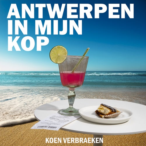 Antwerpen in Mijn Kop
