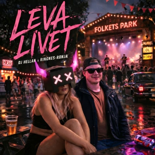 (KOM SÅ SKA VI) LEVA LIVET