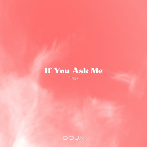 If You Ask Me