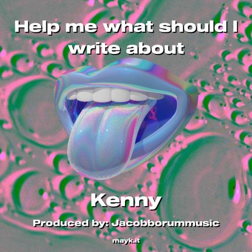 Help me what should I write about