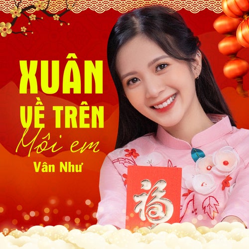 Xuân Về Trên Môi Em (EDM Version)